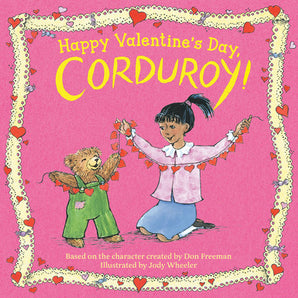 Green Corduroy and friend hold a heart garland. Happy Valentines Day, Corduroy! - Random House Board Book, inspired by Don Freeman.