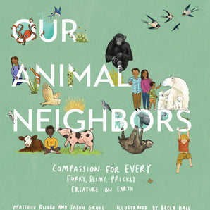 Our Animal Neighbors Hardcover Book