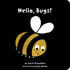 Illustration of a smiling bee with big eyes, white wings, and yellow-black stripes on a high contrast background. Hello, Bugs! Board Book by Random House.