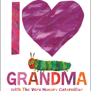 I Love Grandma book with purple heart & The Very Hungry Caterpillar image, by Random House.