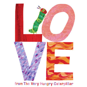 Love from The Very Hungry Caterpillar Hardcover Book