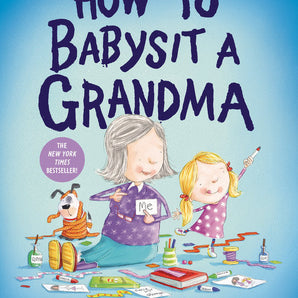 How to Babysit a Grandma Board Book