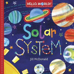 Hello World! Solar System Board Book