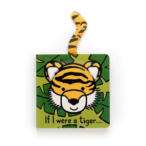 The Jellycat If I Were a Tiger board book features a tiger face and striped tail bookmark for a wild jungle journey.